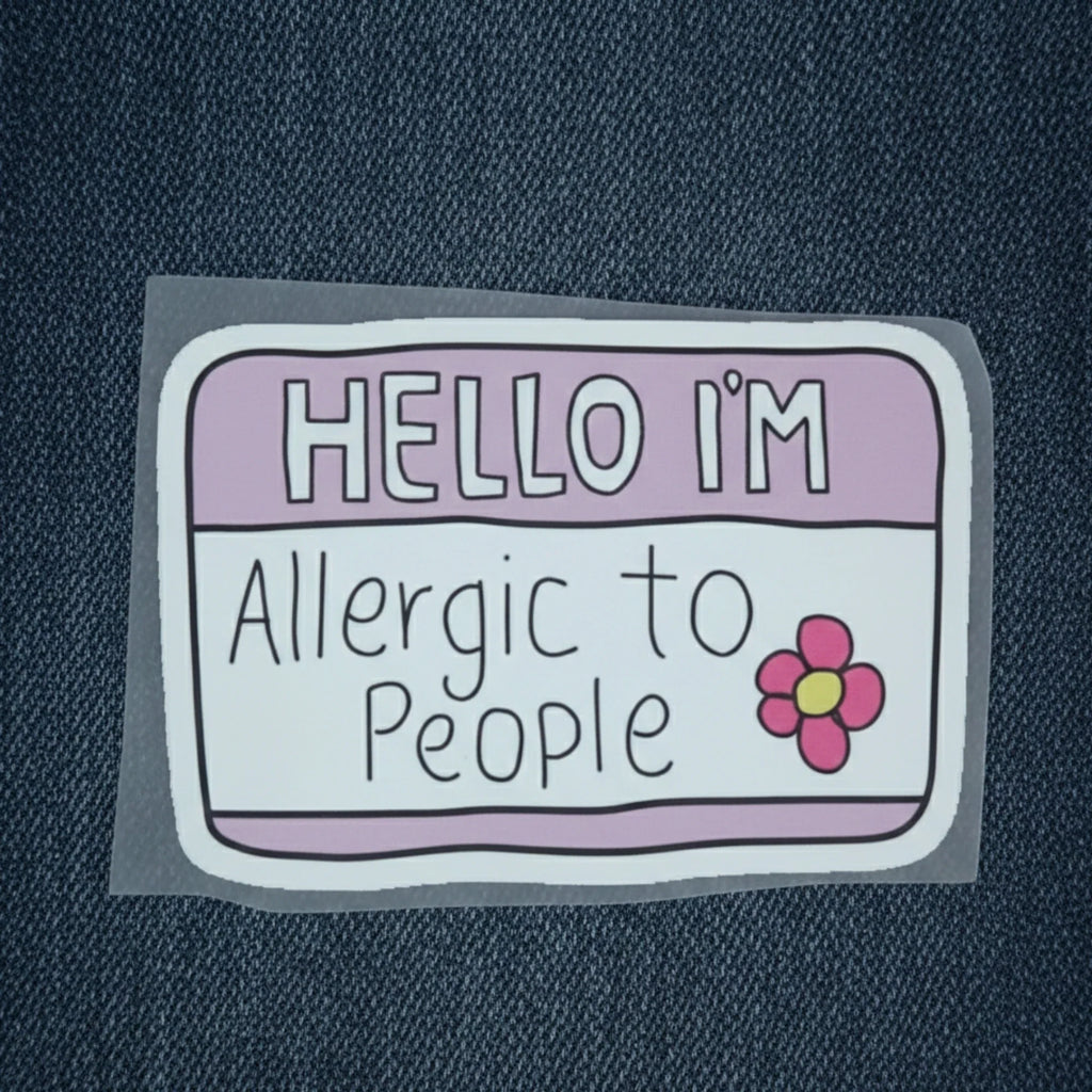 Allergic to People | Iron-On-Patch | Fabstik
