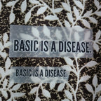 Basic Is A Disease | Iron-On-Patch | Fabstik