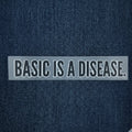 Basic Is A Disease | Iron-On-Patch | Fabstik