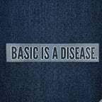 Basic Is A Disease | Iron-On-Patch | Fabstik