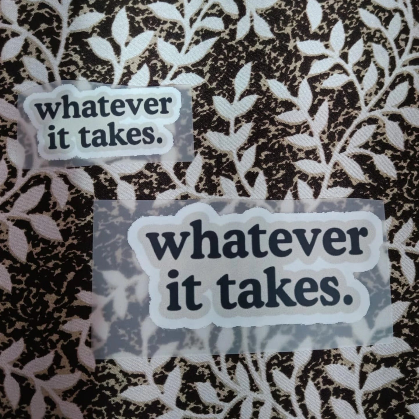 Whatever It Takes | Iron-On-Patch | Fabstik