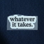 Whatever It Takes | Iron-On-Patch | Fabstik