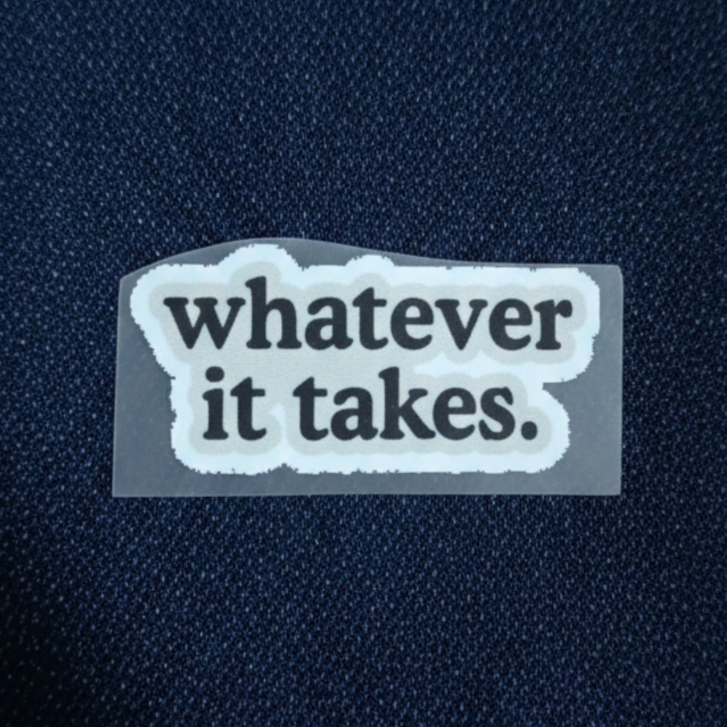 Whatever It Takes | Iron-On-Patch | Fabstik