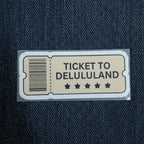 Ticket To Delululand | Iron-On-Patch | Fabstik
