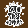 But First Coffee | Coffee Lovers Iron-On Patch | Fabstik